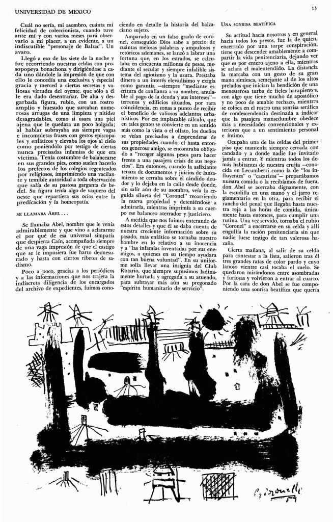 Estas páginas reúnen, gracias al interés y amistad de Helena Poniatowska, el testimonio parcial de una experiencia y la ficción nacida en largas horas de encierro y soledad. La ficción hizo posible que la experiencia no destruyera toda razón de vida. El testimonio ve la luz por quienes quedaron allá, por quienes vivieron conmigo la más asoladora miseria, por quienes me revelaron aspectos, ocultos para mí hasta entonces, de esa tan mancillada condición humana de la que cada día nos alejamos más torpemente